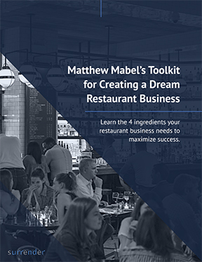 Matthew mabel's toolkit for creating a dream restaurant business.